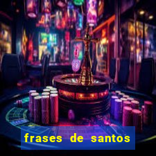 frases de santos sobre o natal